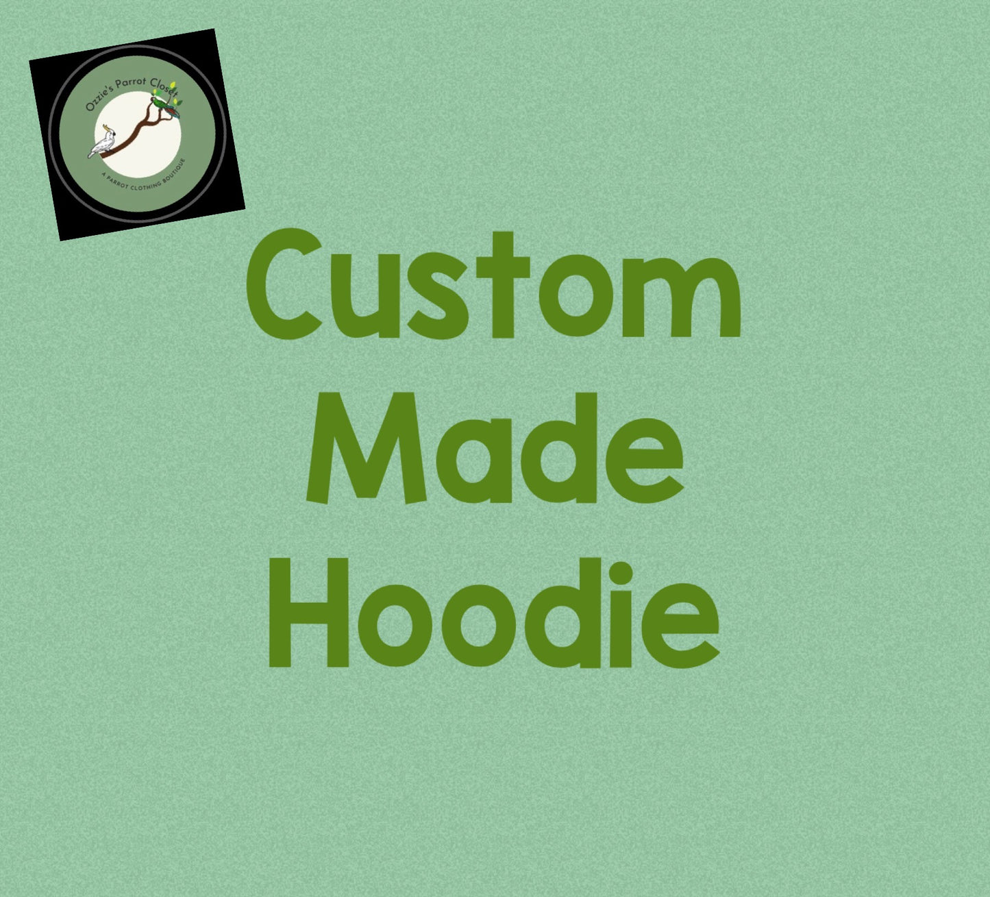 CUSTOM MADE HOODIE